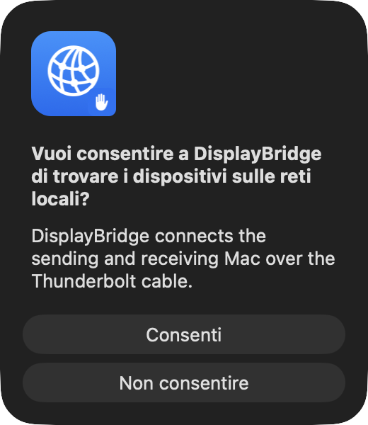 La finestra di dialogo di macOS che chiede: Vuoi consentire a DisplayBridge di trovare i dispositivi sulle reti locali? Sotto, la frase di spiegazione dell’app in inglese, e i pulsanti Consenti e Non consentire.